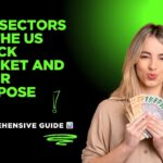 All Sectors of the US Stock Market and Their Purpose: A Comprehensive Guide 📊💼
