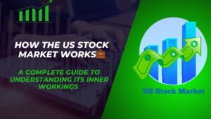How the US Stock Market Works